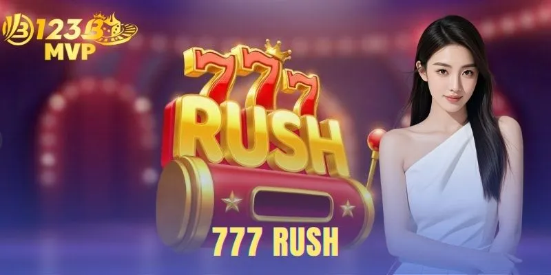 777 Rush