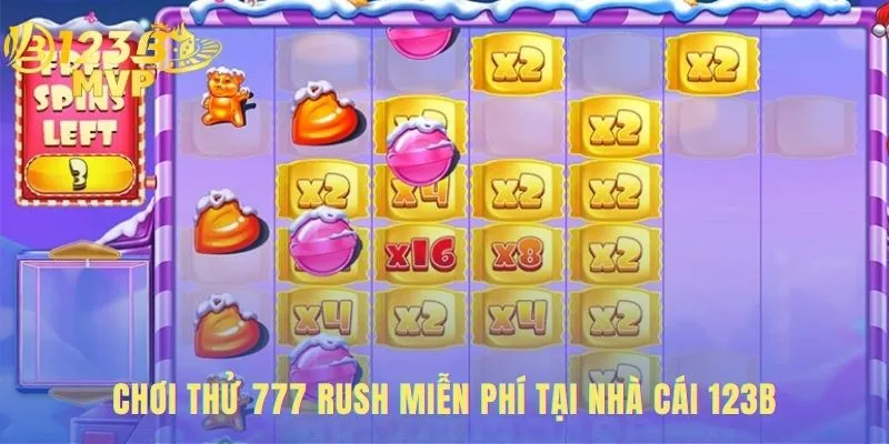 Trải nghiệm 777 rush miễn phí qua chế độ chơi thử tại 123B